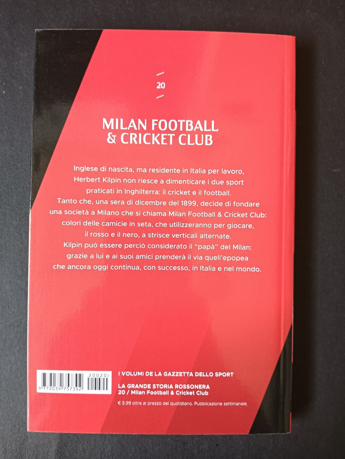Libro LA GRANDE STORIA ROSSONERA n 20 - LA GAZZETTA DELLO SPORT