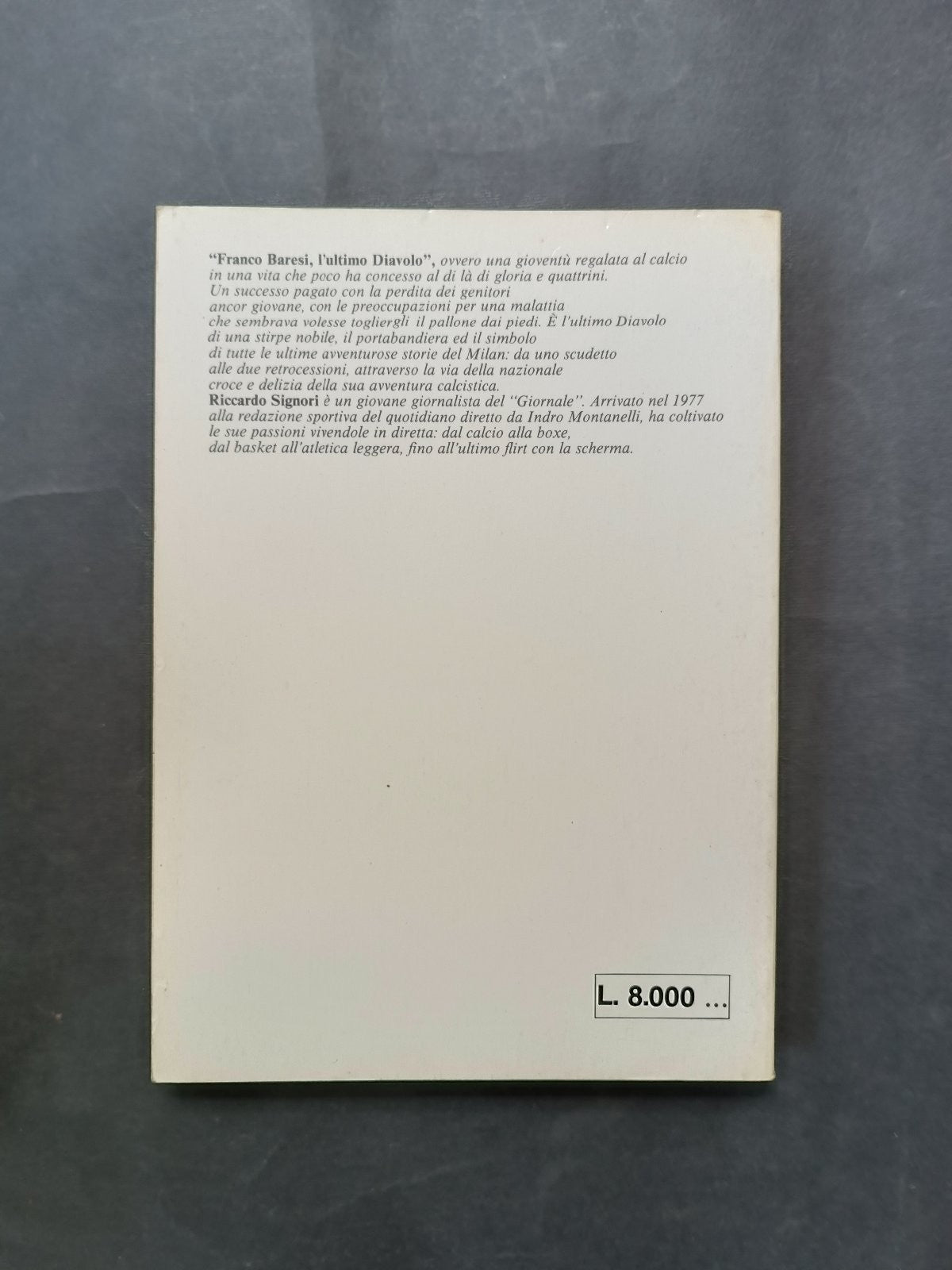 RICCARDO SIGNORI FRANCO BARESI L'ULTIMO DIAVOLO FORTE EDITORE