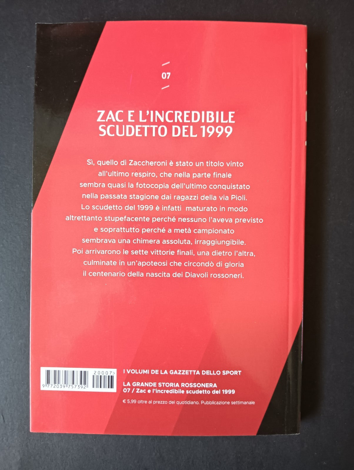 Libro LA GRANDE STORIA ROSSONERA n 7 - LA GAZZETTA DELLO SPORT