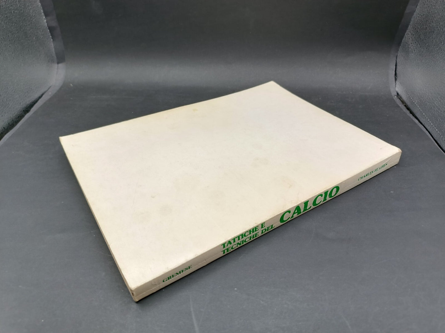 Libro Tattiche e tecniche del calcio Gremese Editore Charles Hughes