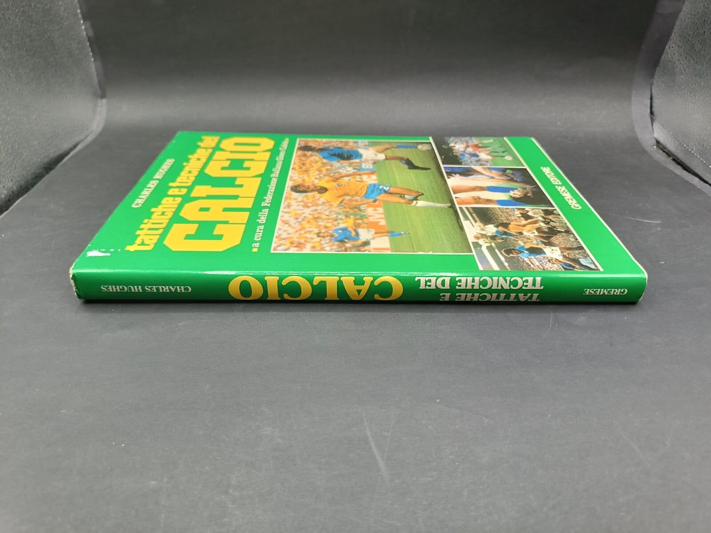 Libro Tattiche e tecniche del calcio Gremese Editore Charles Hughes