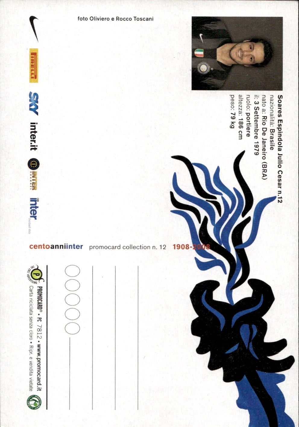cartolina calciatori 100 anni Inter Julio Cesar