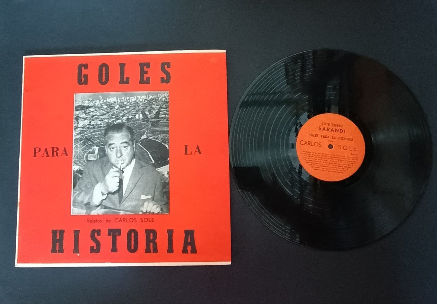 Disco PARA GOLES La CR'S Radio Sarandi Relatos Carlos Sole Historia