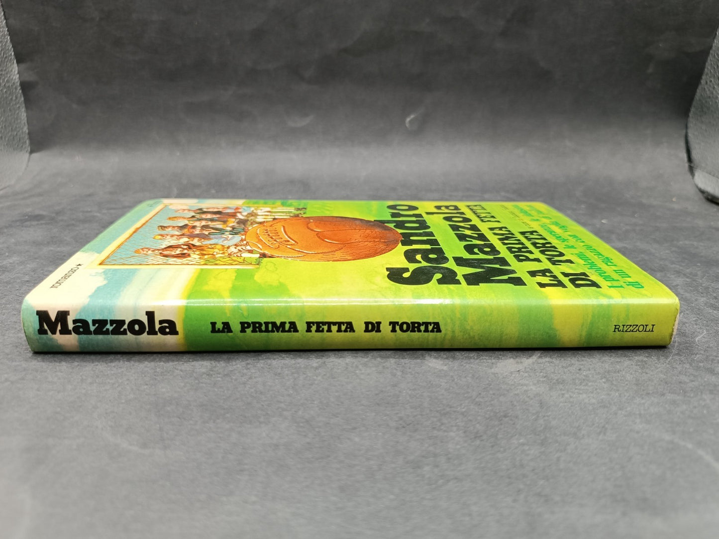 libro SANDRO MAZZOLA la prima fetta di Torta con dedica autografa