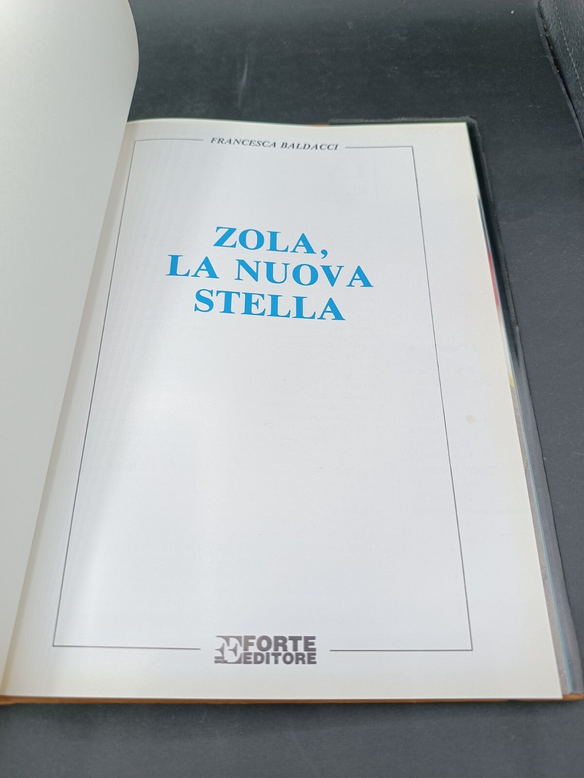 Libro Forte Editore Zola La nuova Stella