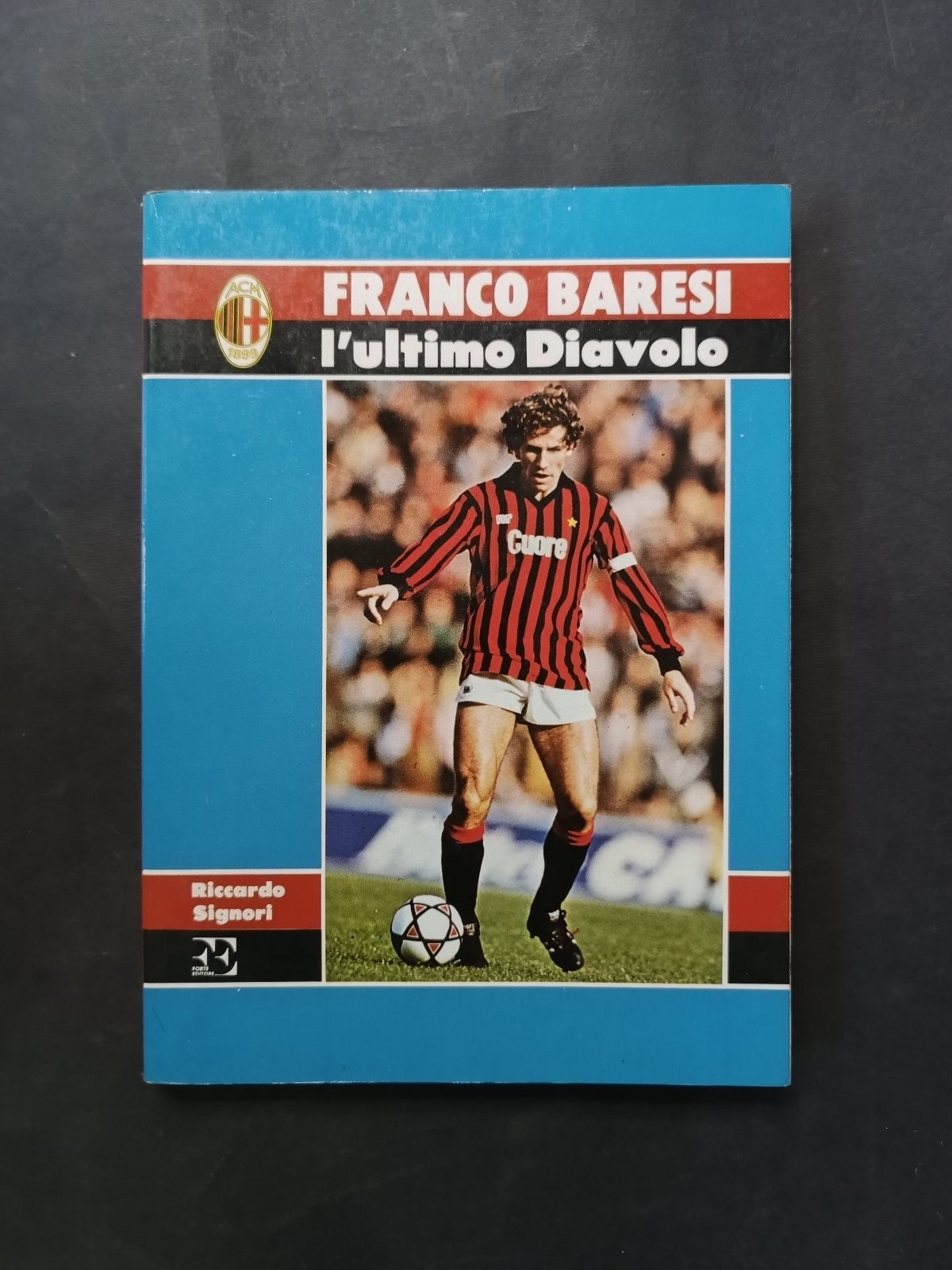 RICCARDO SIGNORI FRANCO BARESI L'ULTIMO DIAVOLO FORTE EDITORE