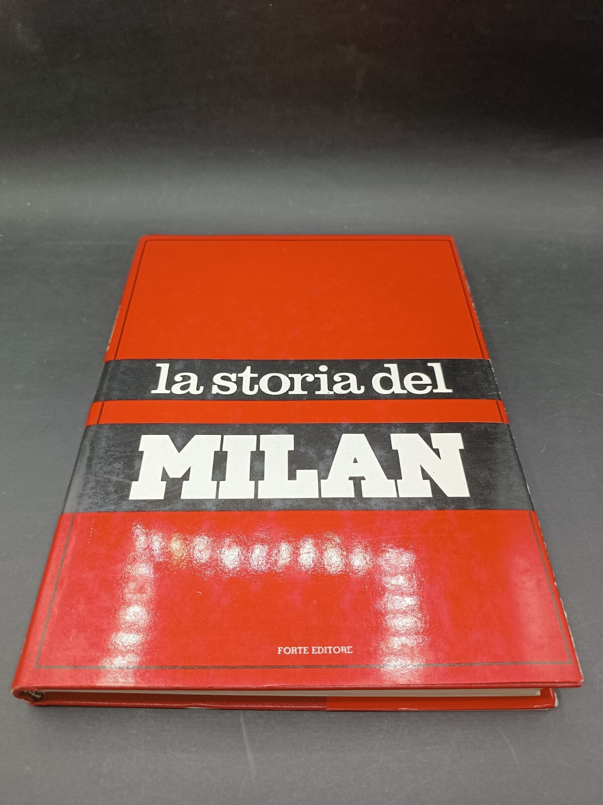Libro Storia del Milan dal 1963-64 Forte Editore