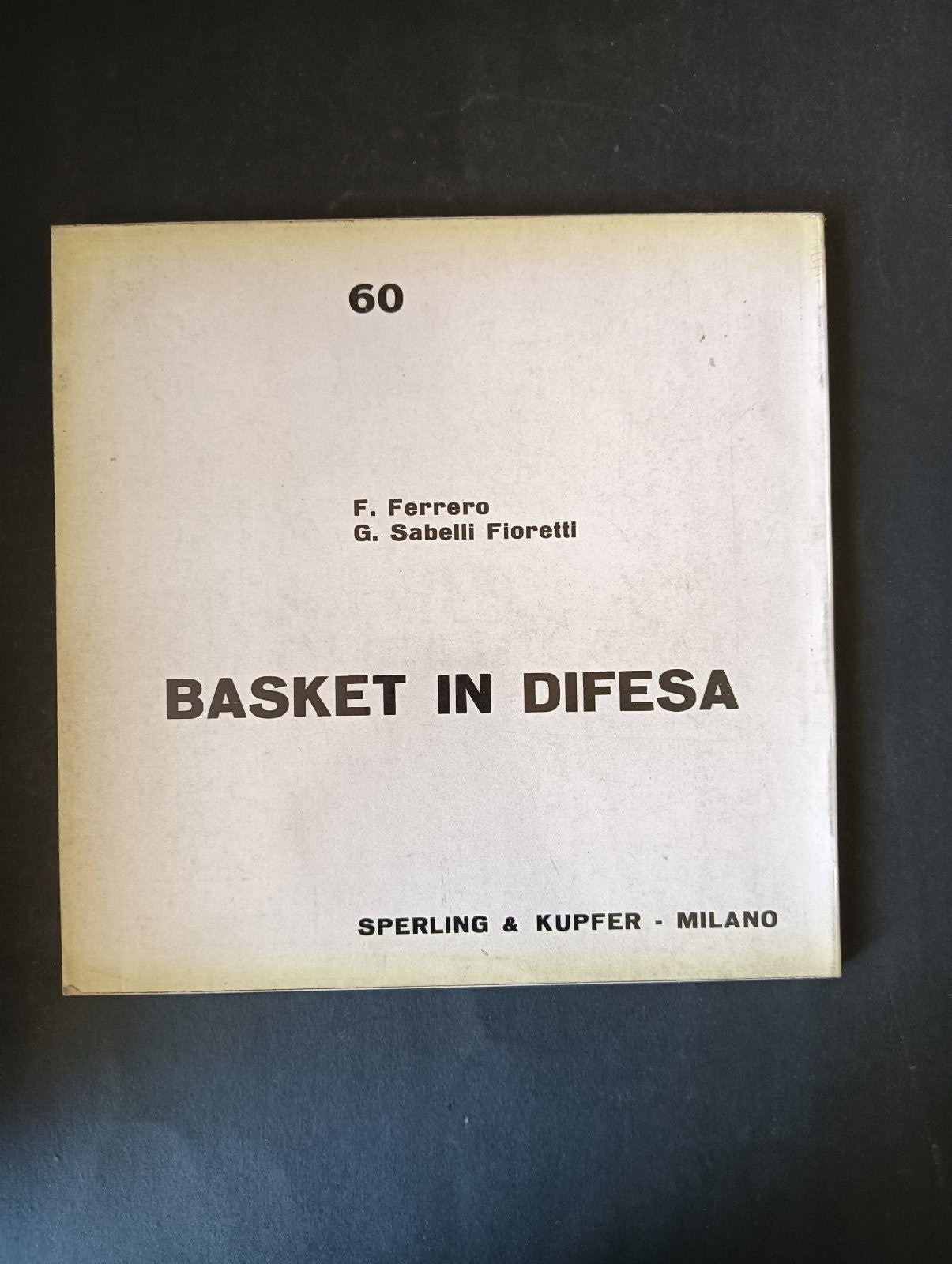 Ferrero/Fioretti BASKET IN DIFESA Sperling & Kupfer