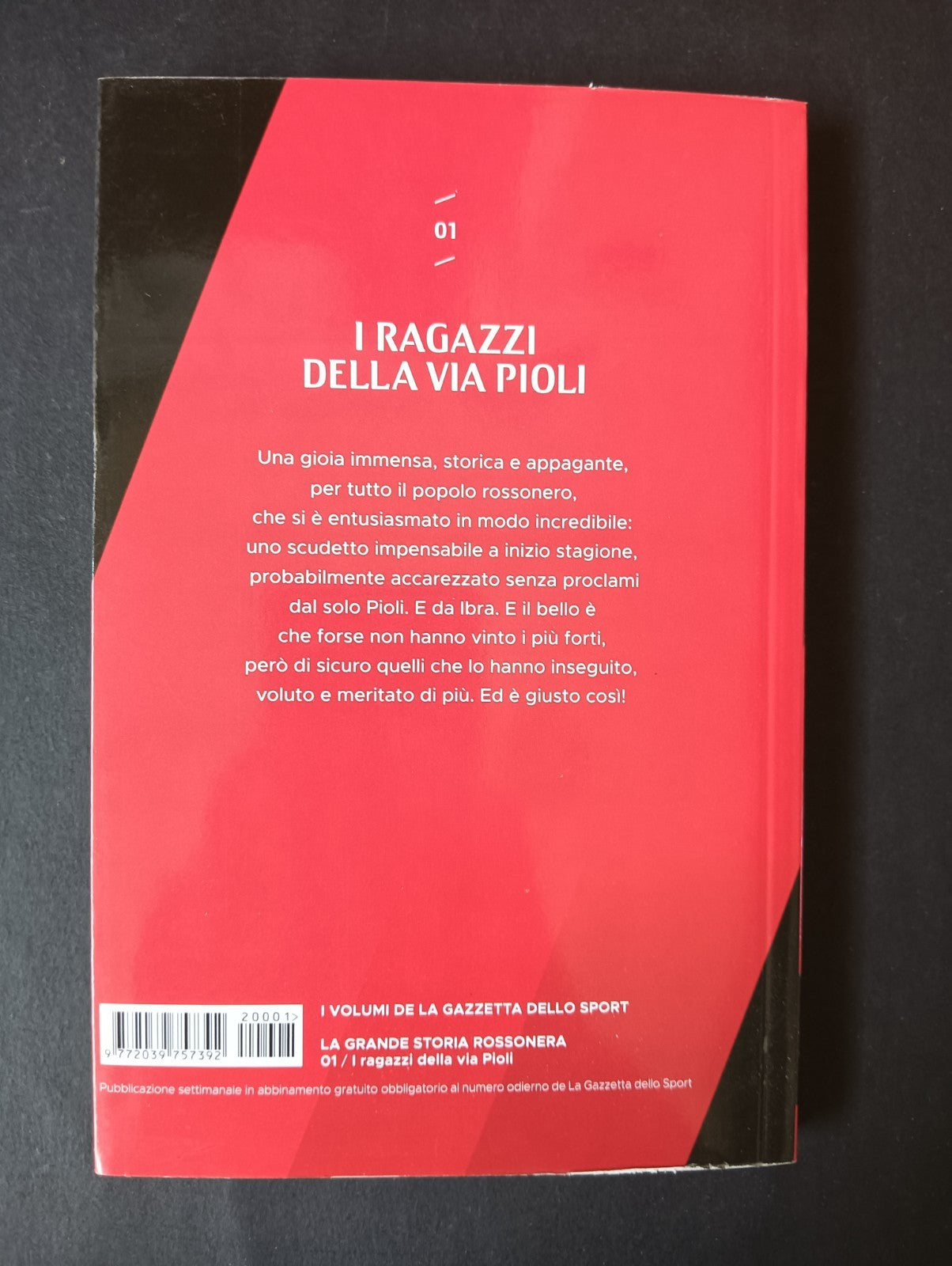 Libro LA GRANDE STORIA ROSSONERA n 1 - LA GAZZETTA DELLO SPORT