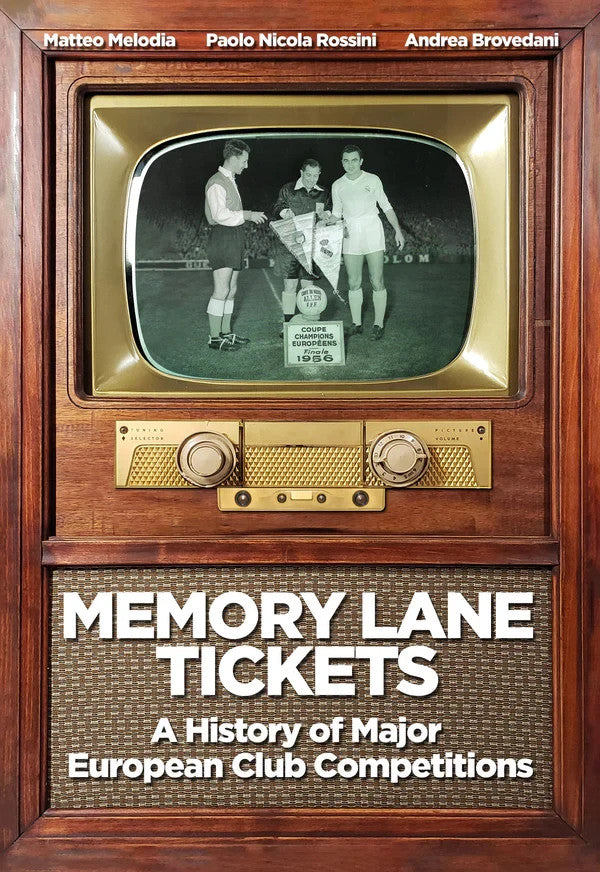 Memory Lane Tickets A History of Major European Club Competitions 3 Vol.