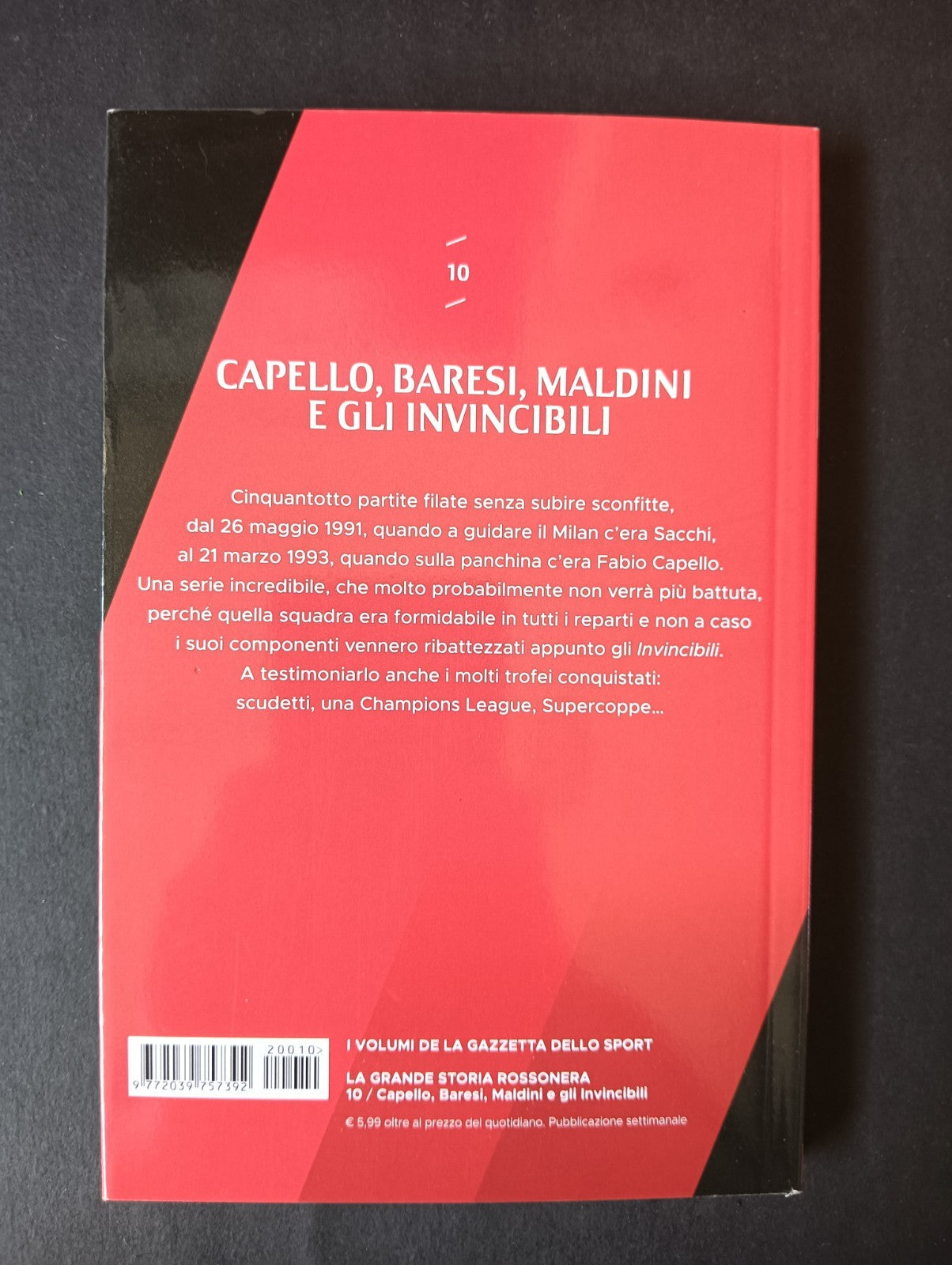 Libro LA GRANDE STORIA ROSSONERA n 10 - LA GAZZETTA DELLO SPORT