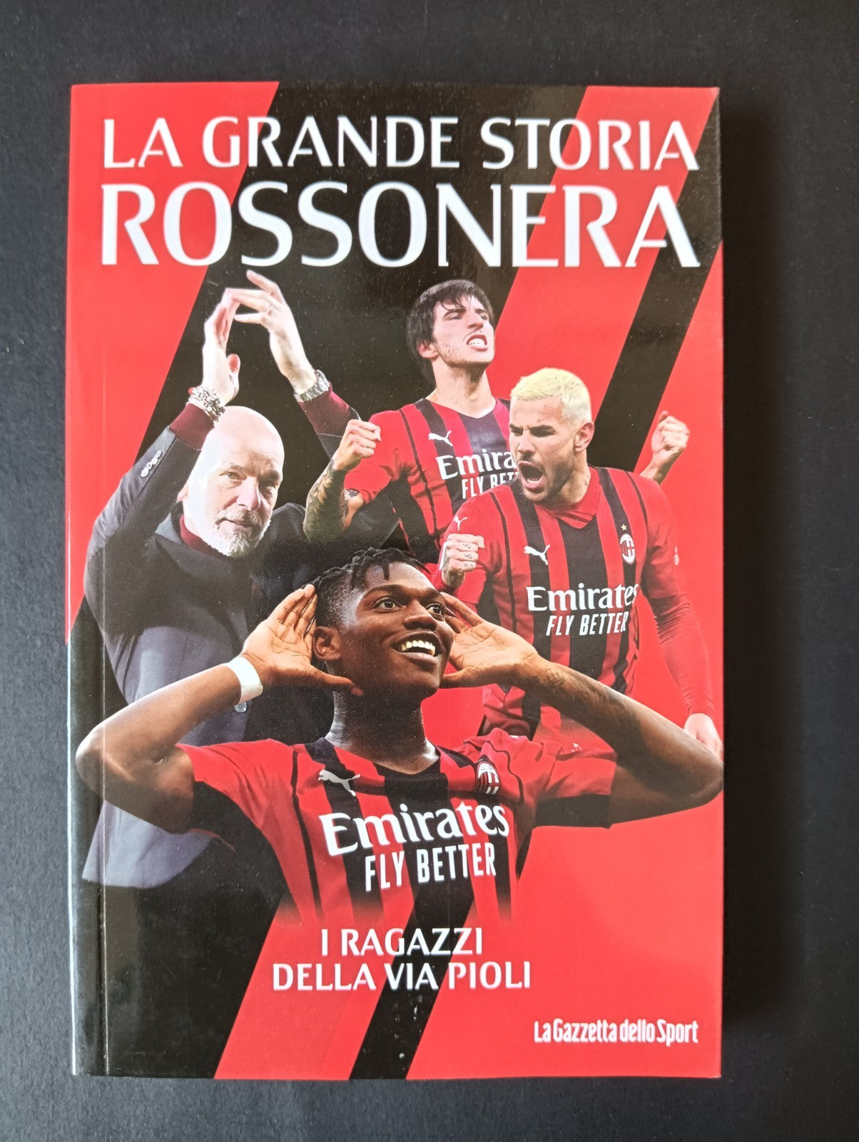 Libro LA GRANDE STORIA ROSSONERA n 1 - LA GAZZETTA DELLO SPORT