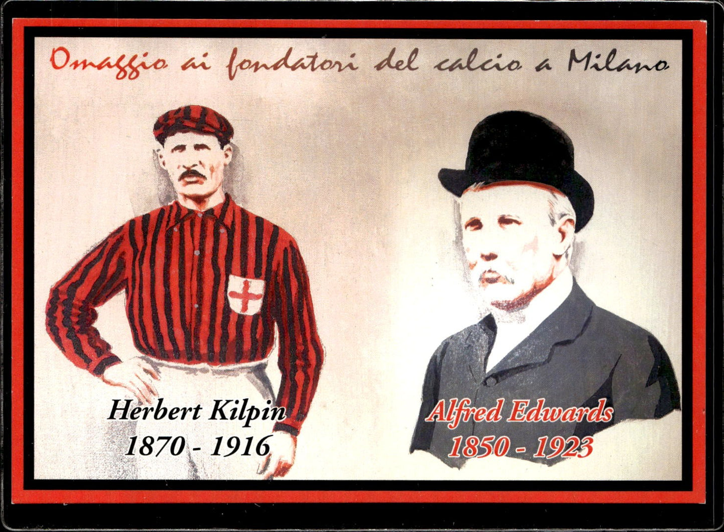 cartolina postcard Calcio Milan 120� anniversario Omaggio Kilpin Edwards (2)
