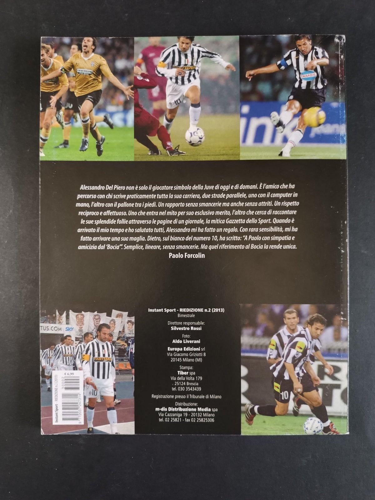 rivista/libro JUVE DEL PIERO PER SEMPRE ed Europa 2013