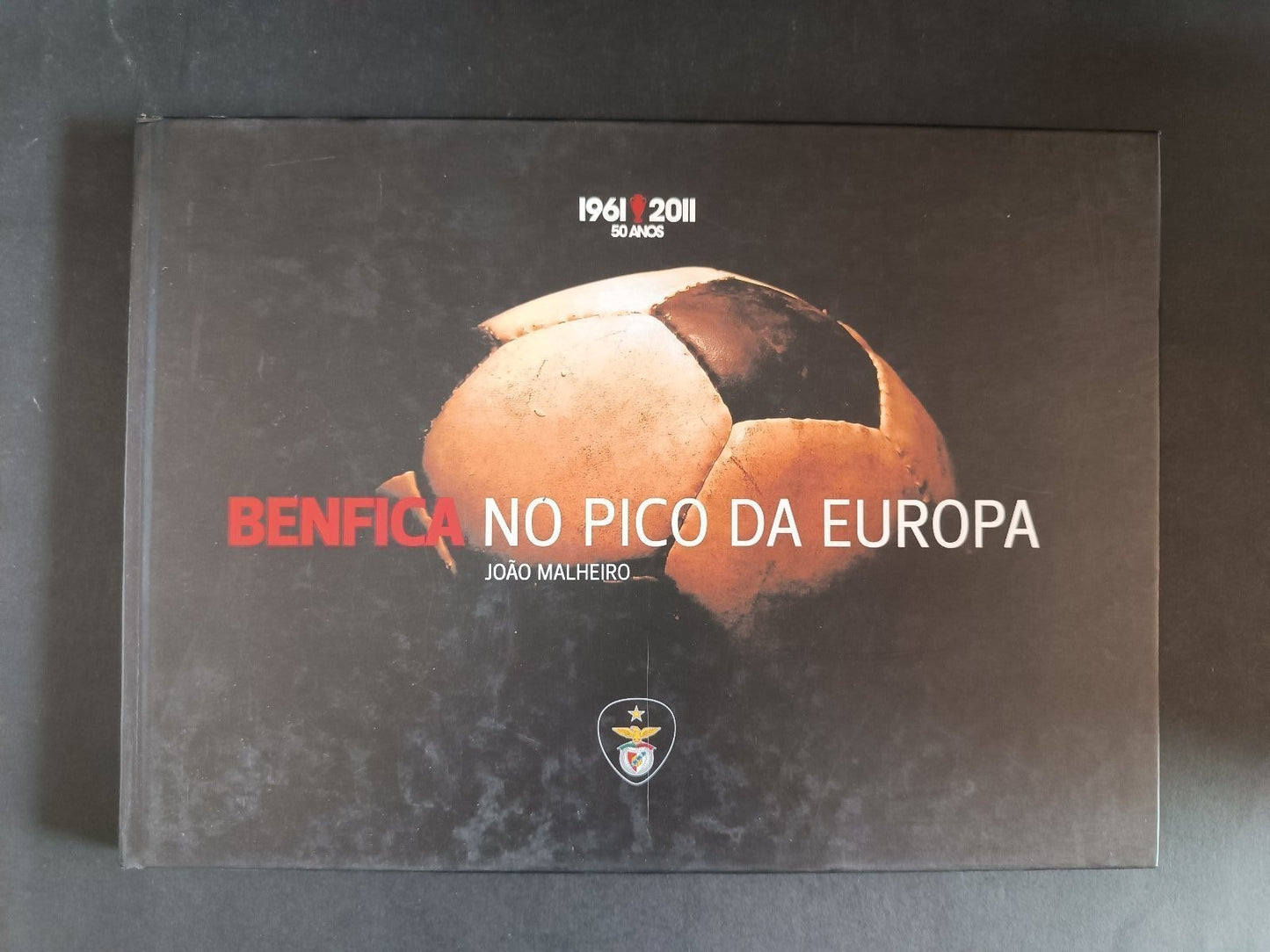 libro BENFICA No pico da europa 1961-2011 50 anos