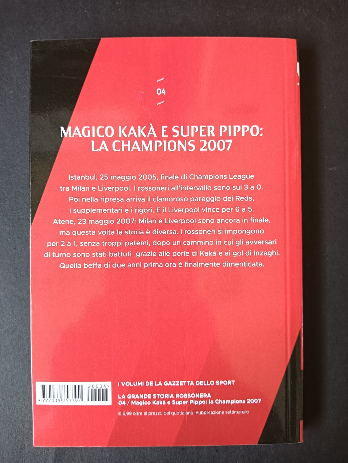 Libro LA GRANDE STORIA ROSSONERA n 4 - LA GAZZETTA DELLO SPORT