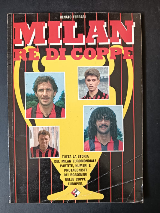 Libro MILAN RE DI COPPE Renato Ferrari - SPORT & SPORT