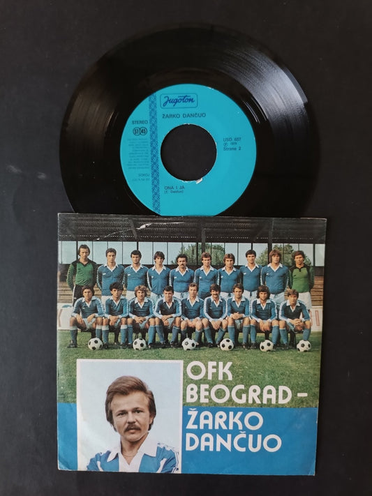 Vinile 45 giri OFK BEOGRAD Zarko Dancuo