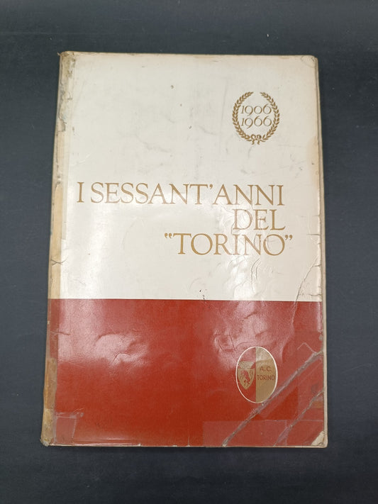 Libro I sessant'anni del Torino 1906-1966