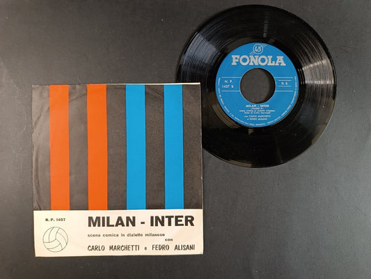 45 giri milan inter Marchetti Alisani scena comica in dialetto milanese