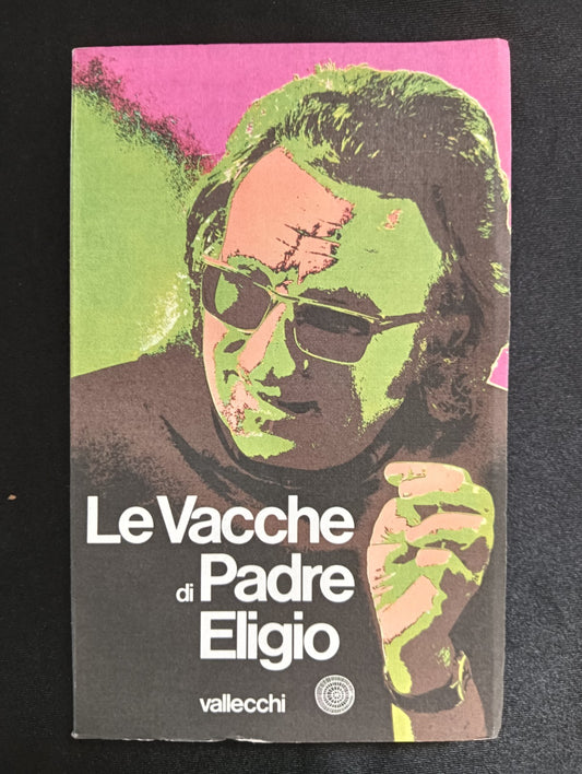 Libro LE VACCHE di PADRE ELIGIO -VALLECCHI EDITORE