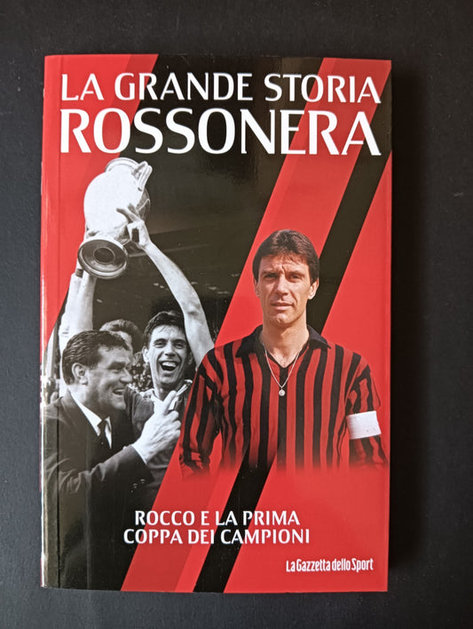 Libro LA GRANDE STORIA ROSSONERA n 18 - LA GAZZETTA DELLO SPORT