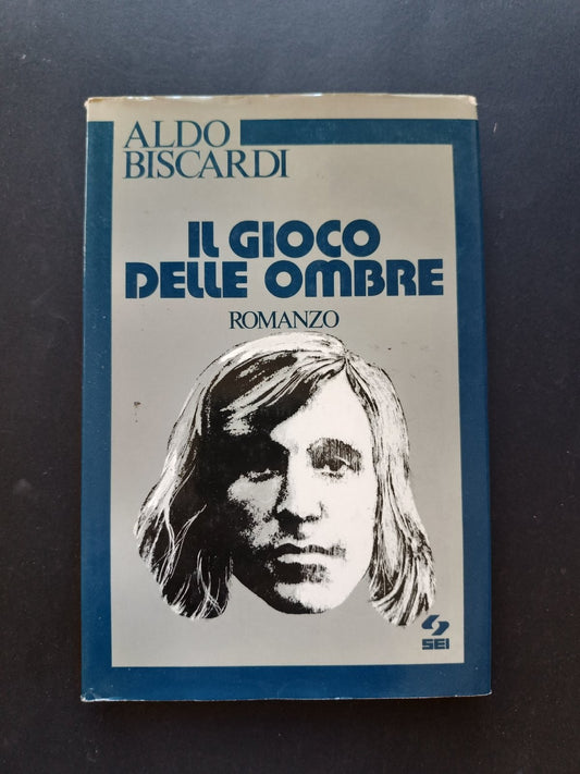 Il gioco della ombre Aldo Biscardi Sei