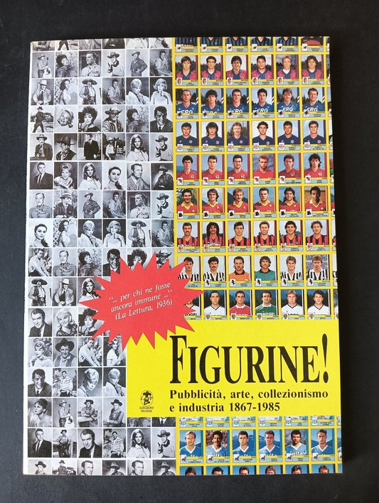 FIGURINE PUBBLICITA',ARTE,COLLEZIONISMO E INDUSTRIA 1867-1985 Panini Ed