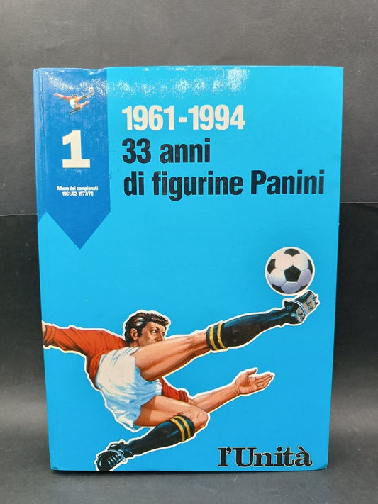 Libro 33 anni di figurine Panini L'unit� vol.1 1961-1994