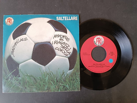 Vinile 45 giri SALTELLARE Amadeus E I Ragazzi Della Curva