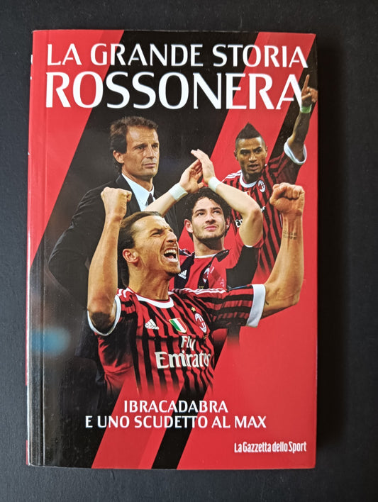 Libro LA GRANDE STORIA ROSSONERA n 3 - LA GAZZETTA DELLO SPORT
