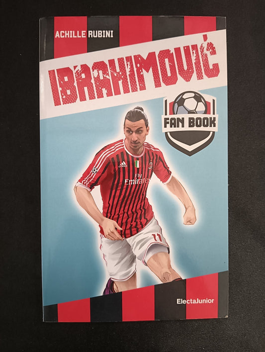 Libro IBRAHIMOVIC FAN BOOK Achille Rubini -ElectraJunior