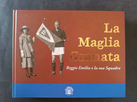 La maglia granata Reggio Emilia e la sua squadra Copia omaggio