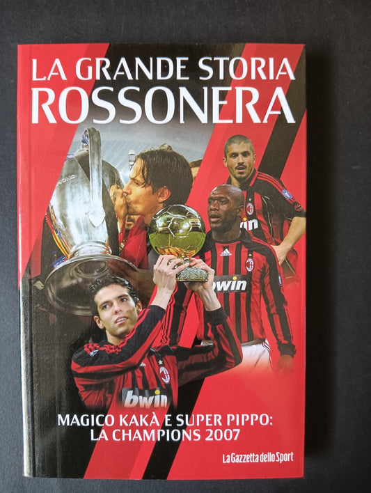 Libro LA GRANDE STORIA ROSSONERA n 4 - LA GAZZETTA DELLO SPORT