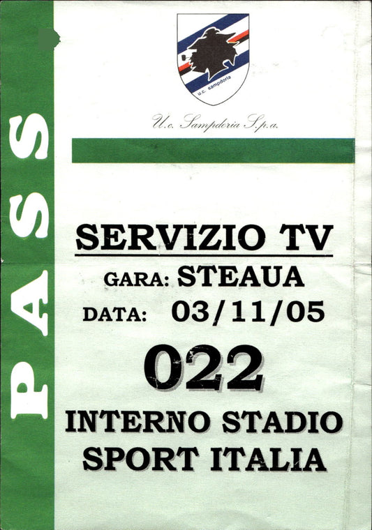 biglietto Ticket Stadio Servizio TV Steaua 03/11/05 Stadio Sport Italia