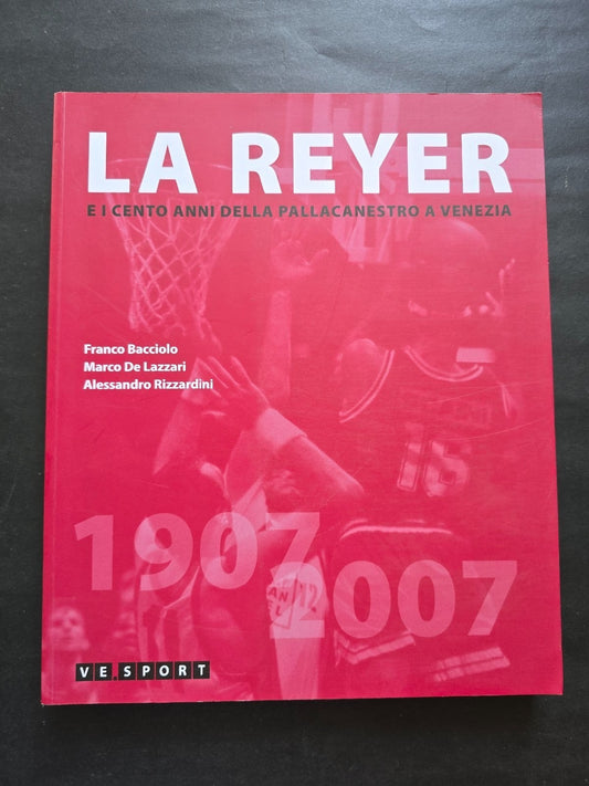 Libro La REYER e i 100 anni della pallacanestro a Venezia