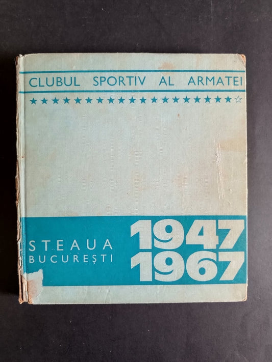 libro Clubul Sportivo al Armatei Steaua Bucarest 1942-1967