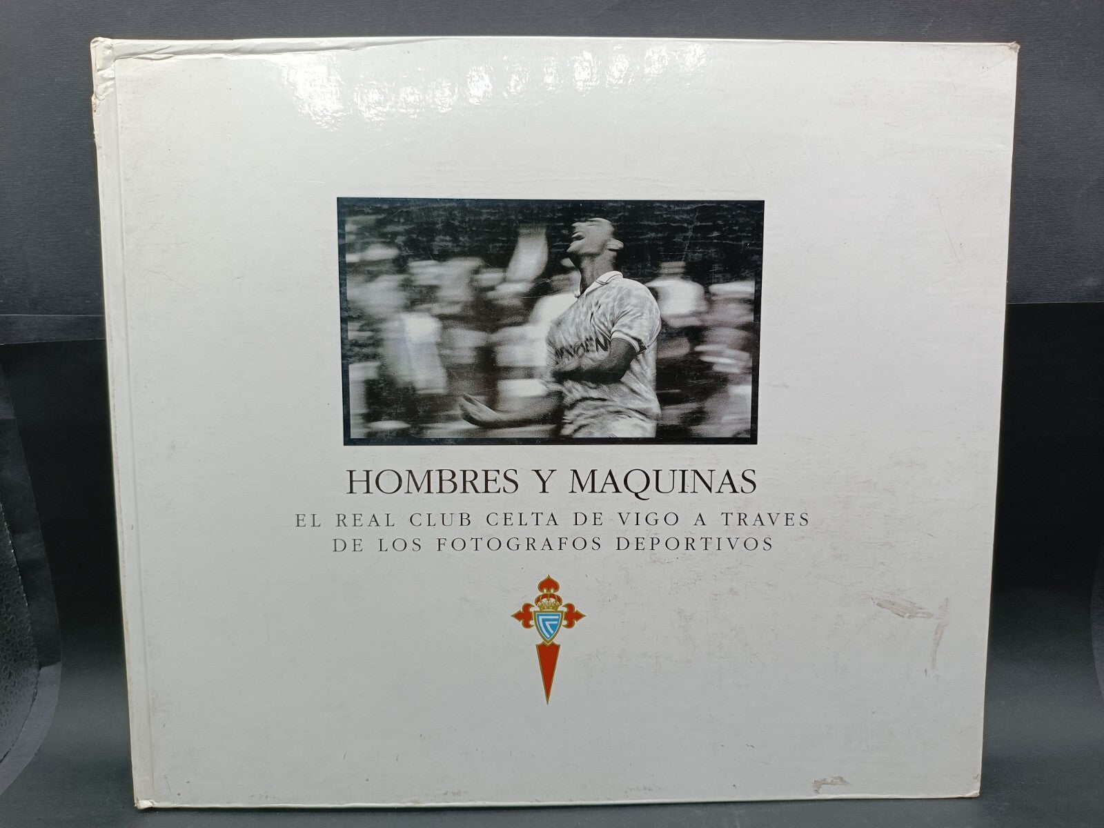Libro Hombres y Maquinas Celta Vigo 1992
