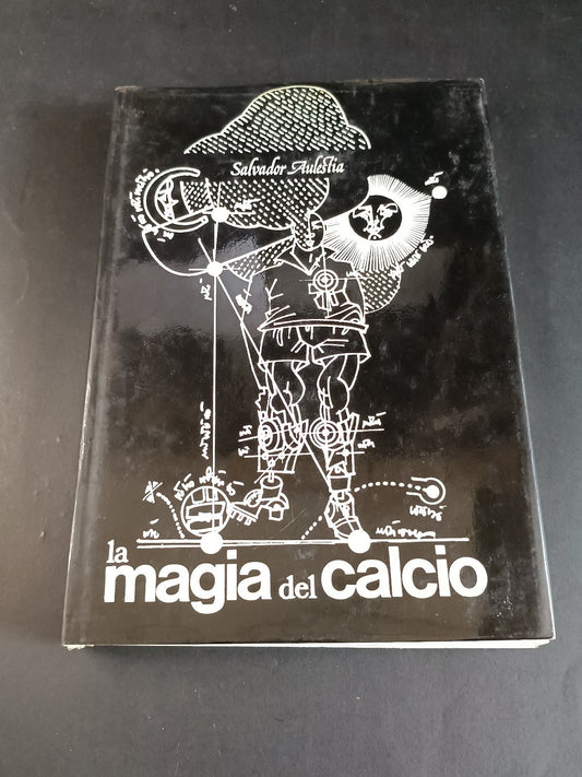libro La magia del calcio Salvador Aulestia