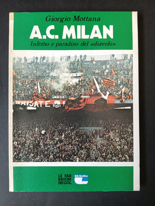 Libro A.C MILAN INFERNO E PARADISO DEL "DIAVOLO" - EDI GRAFICA