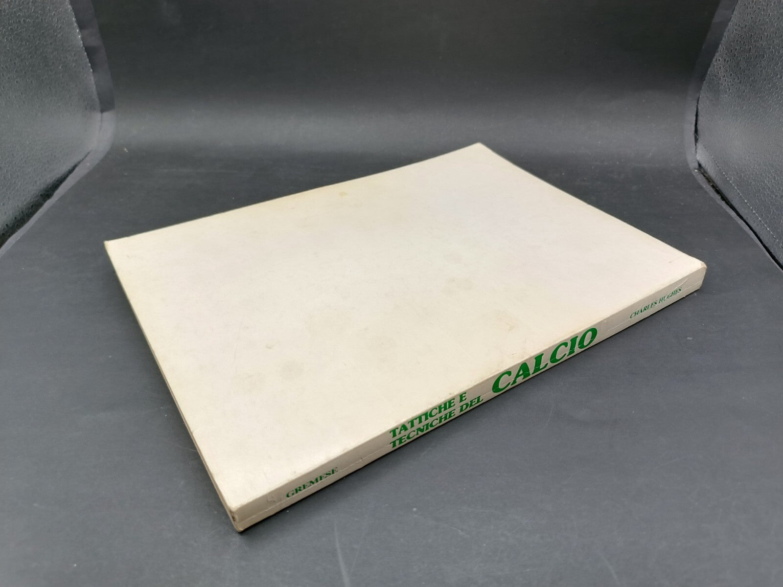 Libro Tattiche e tecniche del calcio Gremese Editore Charles Hughes