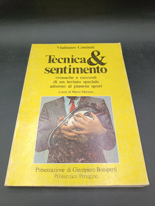 Libro Tecnica & sentimento 1985 -  Boniperti Caminiti