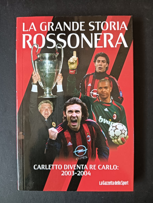 Libro LA GRANDE STORIA ROSSONERA n 5 - LA GAZZETTA DELLO SPORT