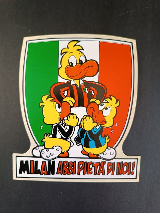 Adesivo MILAN - Abbi piet� di noi (paperi)