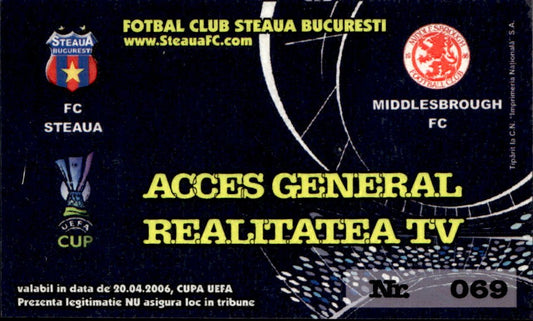 biglietto Ticket Stadio F.C Steaua Middlesbrough F.C 20/04/2006 Cupa Uefa