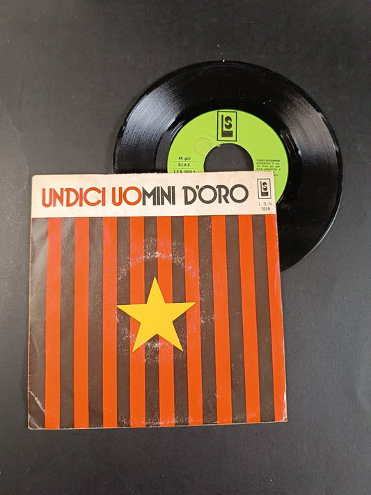 46 giri Luciano Secchi ?� Undici Uomini D'Oro - Inno Ufficiale bandiera