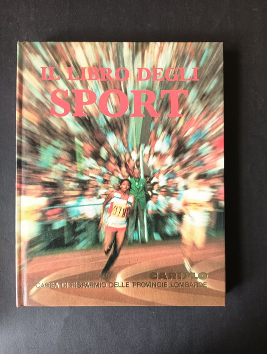Cassa di risparmio provincie lombarde IL LIBRO DEGLI SPORT Cariplo
