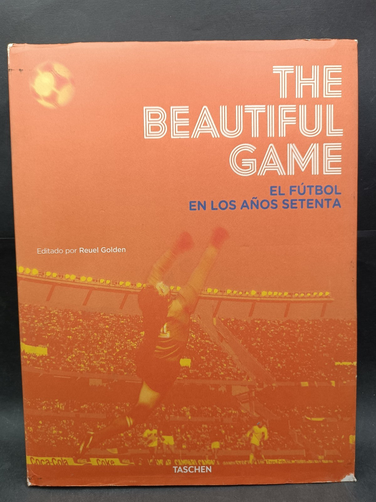 Libro The Beatiful Game el Futbol en los anos setenta Taschen