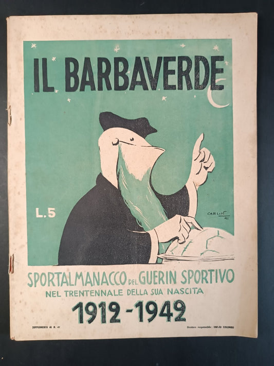 rivista IL BARBAVERDE Sportalmanacco Guerin Sportivo n 47 1912-1942