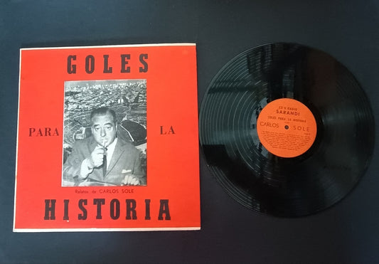 Disco PARA GOLES La CR'S Radio Sarandi Relatos Carlos Sole Historia